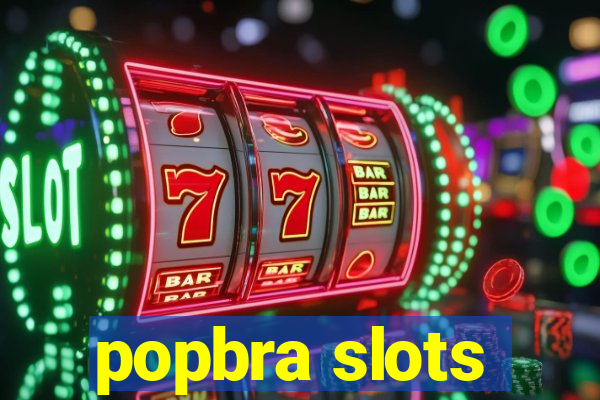 popbra slots